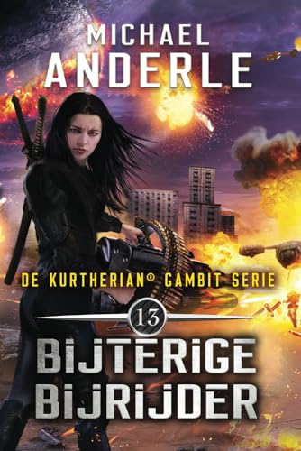 Bijterige bijrijder (De Kurtherian® Gambit, Band 13) von LMBPN International