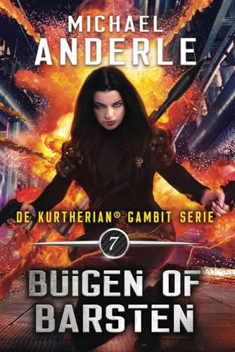 Buigen of barsten (De Kurtherian® Gambit, Band 7) von LMBPN International