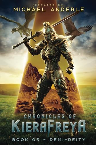 Demi-Deity: Chronicles of KieraFreya Book 5 Demi-Deity: Chronicles of KieraFreya Book 5 von LMBPN Publishing