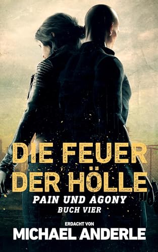 Die Feuer der Hölle Die Feuer der Hölle