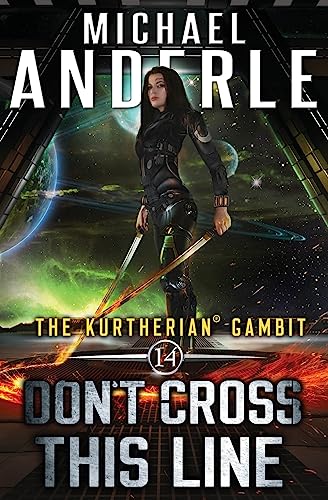 Don't Cross This Line (The Kurtherian Gambit, Band 14) von Lmbpn Publishing