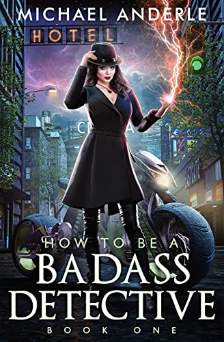 How to be a Badass Detective: Book 1 How to be a Badass Detective: Book 1