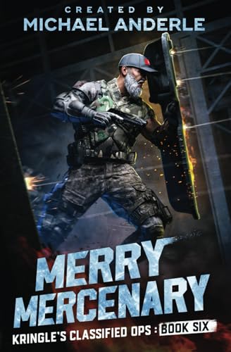 Merry Mercenary (Kringle's Classified Ops, Band 6) von LMBPN Publishing