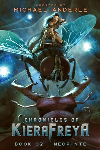 Neophyte: Chronicles of KieraFreya Book 2 Neophyte: Chronicles of KieraFreya Book 2 von LMBPN Publishing