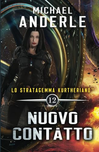 Nuovo contatto (Lo Stratagemma Kurtheriano, Band 12)