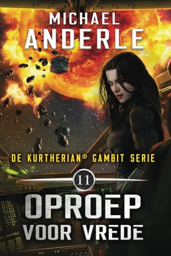 Oproep voor vrede (De Kurtherian® Gambit, Band 11) von LMBPN International
