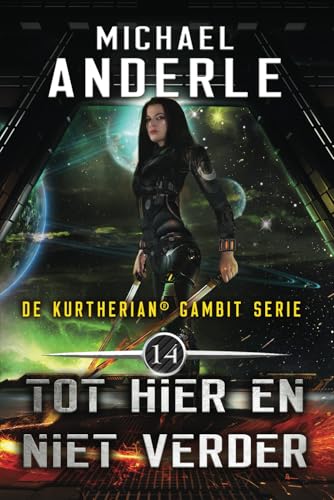 Tot hier en niet verder (De Kurtherian® Gambit, Band 14) von LMBPN International