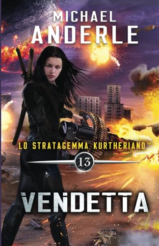 Vendetta (Lo Stratagemma Kurtheriano™, Band 13) von LMBPN International
