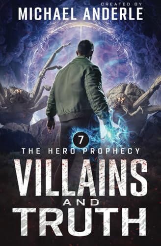 Villains and Truth (The Hero Prophecy, Band 7) von LMBPN Publishing