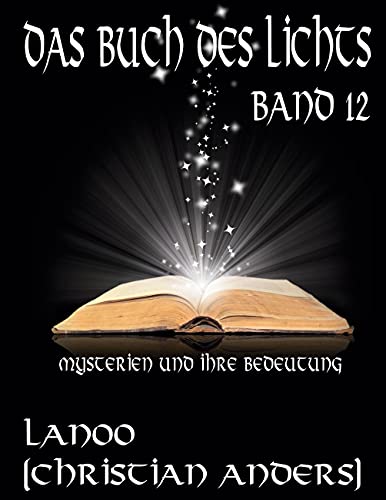 Das Buch des Lichts. Band 12 von Verlag Elke Straube