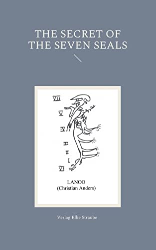 The Secret of the Seven Seals The Secret of the Seven Seals von Straube, Elke