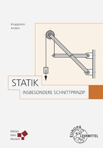 Statik: insbesondere Schnittprinzip