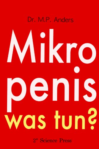 Mikropenis – was tun? von Independently published