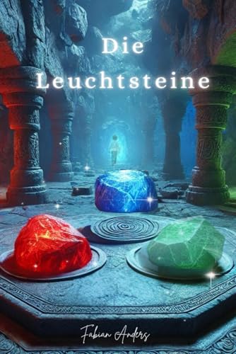 Die Leuchtsteine von Independently published