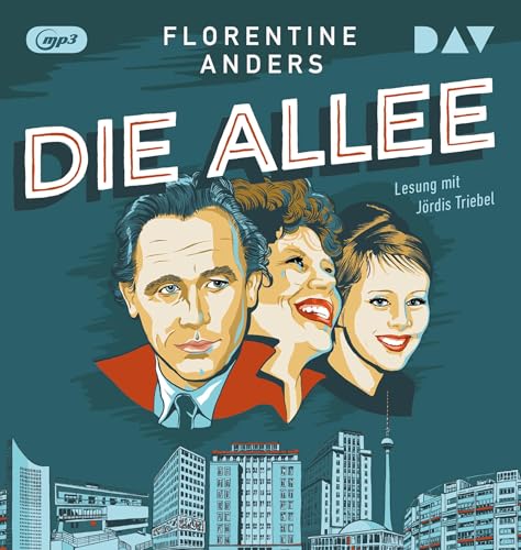 Die Allee: Ungekürzte Lesung mit Jördis Triebel (1 mp3-CD) von Der Audio Verlag