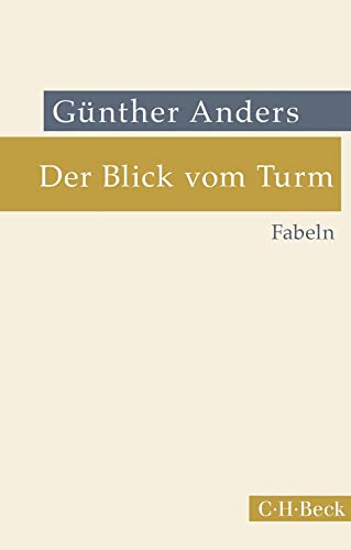 Der Blick vom Turm: Fabeln (Beck Paperback) von Beck C. H.