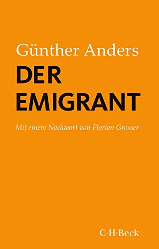Der Emigrant: Mit einem Nachwort von Florian Grosser (Beck Paperback) von Beck C. H.