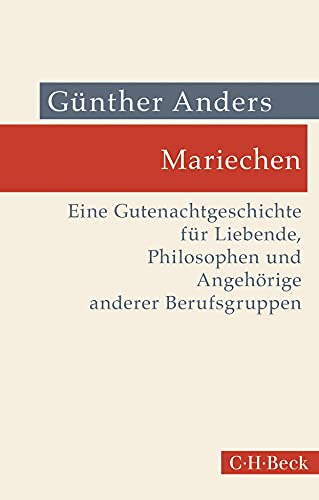 Mariechen: Eine Gutenachtgeschichte für Liebende, Philosophen und Angehörige anderer Berufsgruppen (Beck Paperback)