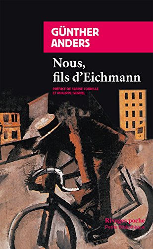 Nous, fils d'Eichmann: Lettre ouverte à Klaus Eichmann von RIVAGES