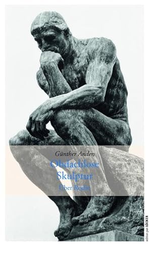 Obdachlose Skulptur: Über Rodin