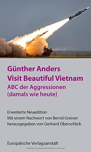 Visit Beautiful Vietnam: ABC der Aggressionen (damals wie heute) von CEP Europäische Verlagsanstalt