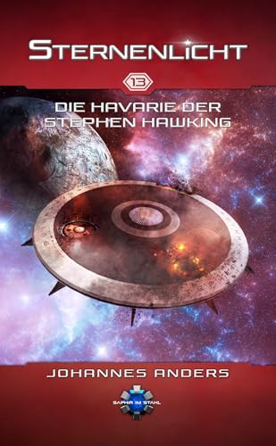 Die Havarie der Stephen Hawking Die Havarie der Stephen Hawking von Saphir im Stahl
