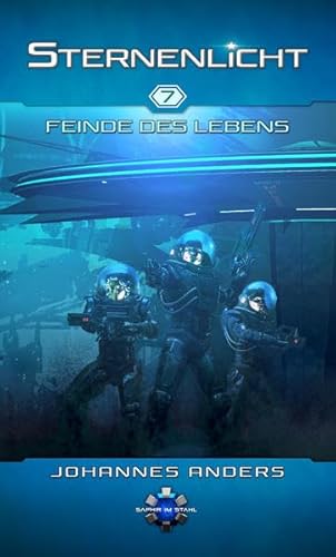 Sternenlicht 7: Feinde des Lebens
