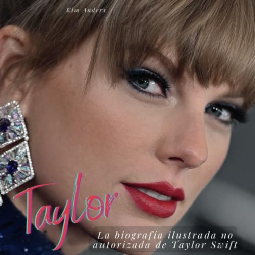 Taylor Swift: La biografía ilustrada no autorizada de Taylor Swift von 27 Amigos
