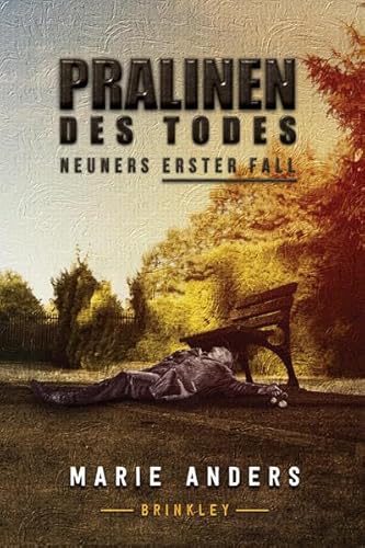 PRALINEN DES TODES: NEUNERS ERSTER FALL