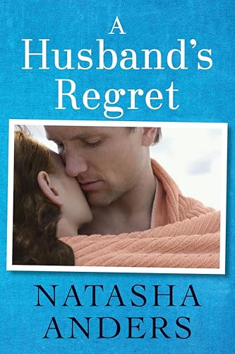 A Husband's Regret (Unwanted) von Montlake Romance