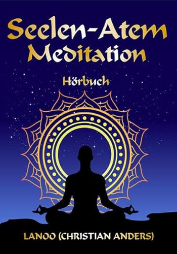 Seelenatem-Meditation (3 CDs)