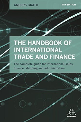 The Handbook of International Trade and Finance: The Complete Guide for International Sales, Finance, Shipping and Administration von Kogan Page