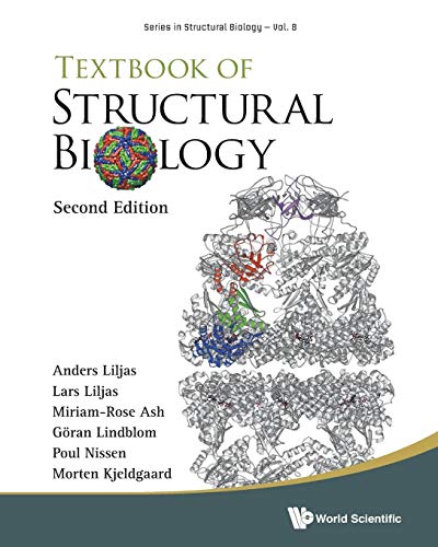 TB STRUCTURAL BIOLOGY (2ND ED): Second Edition (Series in Structural Biology, Band 8)