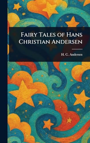 Fairy Tales of Hans Christian Andersen von Anson Street Press