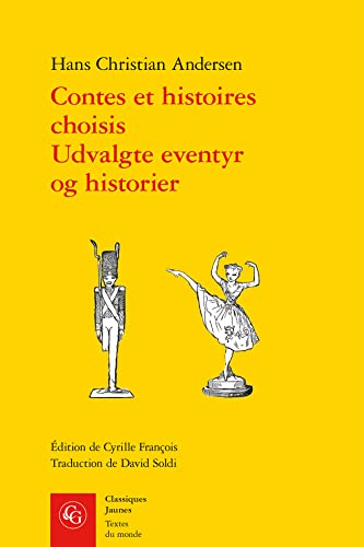 Contes Et Histoires Choisis/ Udvalgte Eventyr Og Historier (Textes Du Monde, 758)