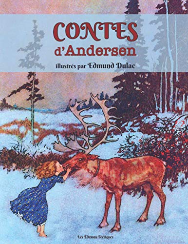 Contes d'Andersen illustrés par Edmund Dulac: La Reine des Neiges, La Petite Sirène, La Princesse au petit pois, Les Habits neufs de l'Empereur, Le Jardin du Paradis etc. (illustrations en couleurs) von Independently published