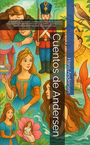 Cuentos de Andersen: 12 cuentos de hadas clásicos en español con ilustraciones: LA SIRENITA, EL PATITO FEO, LA REINA DE LAS NIEVES, EL VALIENTE ... NUEVO TRAJE DEL EMPERADOR, EL RUISEÑOR y más Cuentos de Andersen: 12 cuentos de hadas clásicos en español con ilustraciones: LA SIRENITA, EL PATITO FEO, LA REINA DE LAS NIEVES, EL VALIENTE ... NUEVO TRAJE DEL EMPERADOR, EL RUISEÑOR y más von Independently published