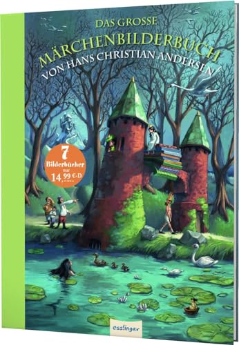 Das große Märchenbilderbuch von Hans Christian Andersen: Märchen zum Vorlesen