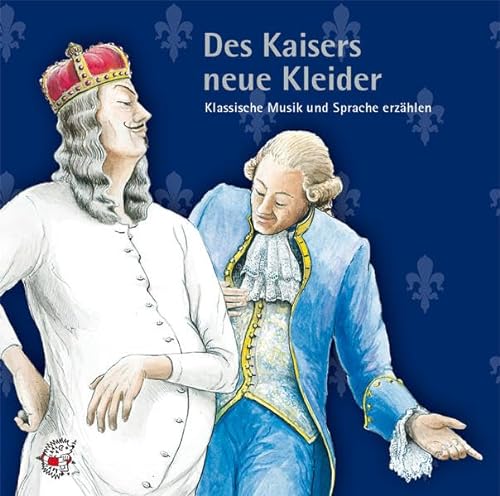 Des Kaisers neue Kleider. CD . Klassische Musik und Sprache erzählen