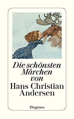 Die schönsten Märchen von Hans Christian Andersen: Ausgew. v. Daniel Keel u. Silvia Zanovello. Vorw. v. Egon Friedell. Nachw. v. Walter Muschg (detebe)
