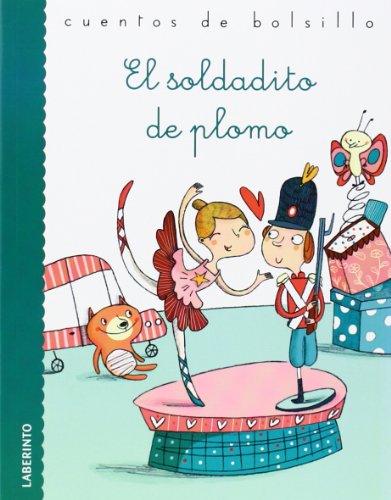 El soldadito de plomo (Cuentos de bolsillo, Band 29) von Ediciones del Laberinto S. L