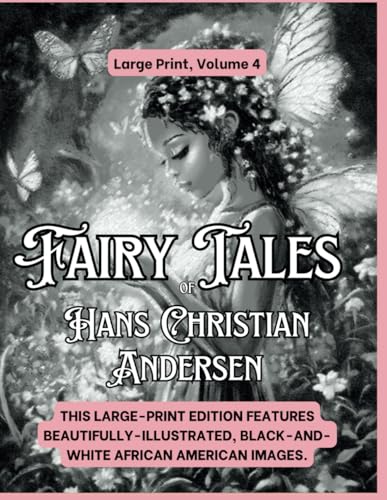 Fairy Tales of Hans Christian Andersen Large Print: Volume 4 Fairy Tales of Hans Christian Andersen Large Print: Volume 4 von Alchemy Publishers