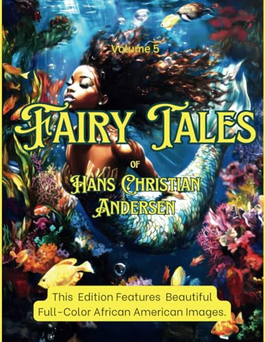 Fairy Tales of Hans Christian Andersen: Volume 5 Fairy Tales of Hans Christian Andersen: Volume 5 von Alchemy Publishers