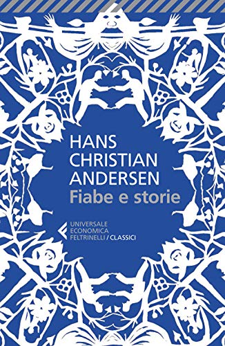 Fiabe e storie (Universale economica. I classici, Band 201) Fiabe e storie (Universale economica. I classici, Band 201)