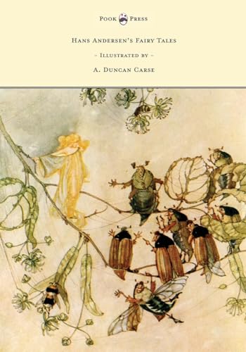 Hans Andersen's Fairy Tales - Illustrated by A. Duncan Carse Hans Andersen's Fairy Tales - Illustrated by A. Duncan Carse von Pook Press
