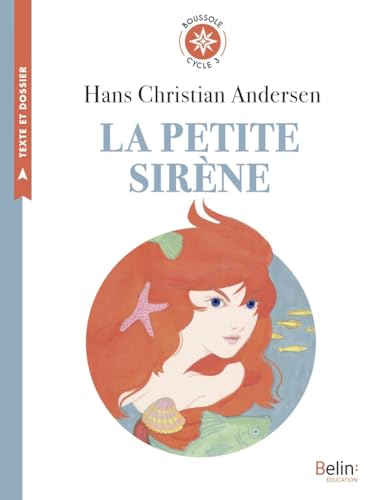 La petite sirène: Boussole Cycle 3 von BELIN EDUCATION