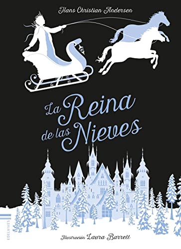 La reina de las nieves (Álbumes ilustrados)