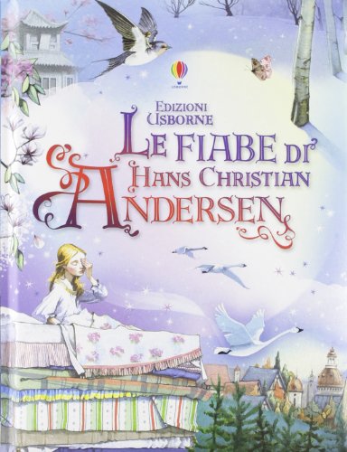 Le fiabe di Hans Christian Andersen (Racconti illustrati)