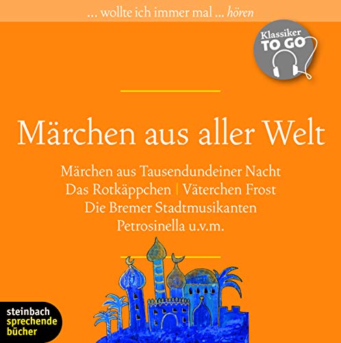 Märchen aus aller Welt: Klassiker to go Märchen aus aller Welt: Klassiker to go