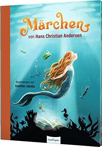 Märchen von Hans Christian Andersen: Märchensammlung für die ganze Familie zum Vorlesen